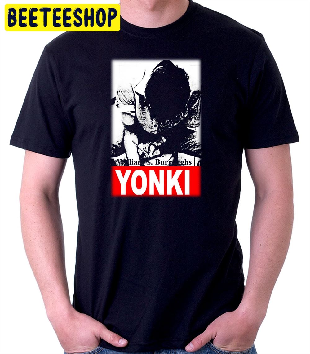 William S Burroughs Yonki Unisex T-Shirt William S Burroughs Yonki Unisex T-Shirt