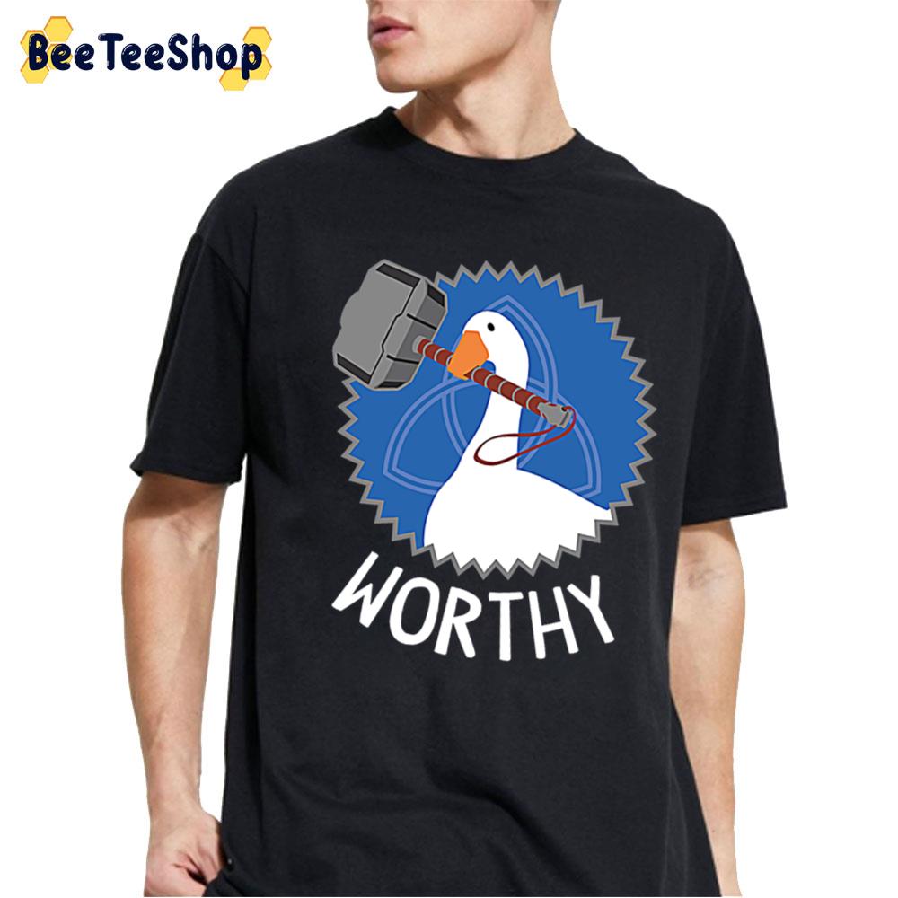 Worthy Goose Unisex T-Shirt Worthy Goose Unisex T-Shirt