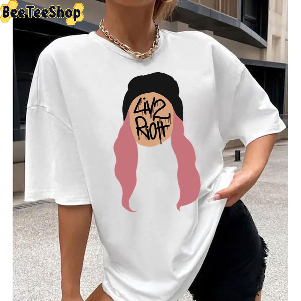 Wwe Liv Morgan Liv 2 Riott Unisex T-Shirt Wwe Liv Morgan Liv 2 Riott Unisex T-Shirt