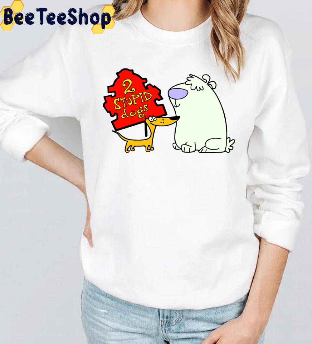 2 Stupid Dogs Trending Unisex T-Shirt 2 Stupid Dogs Trending Unisex T-Shirt