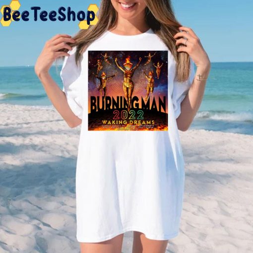 Burning Man 2022 Waking Dreams Unisex T-Shirt