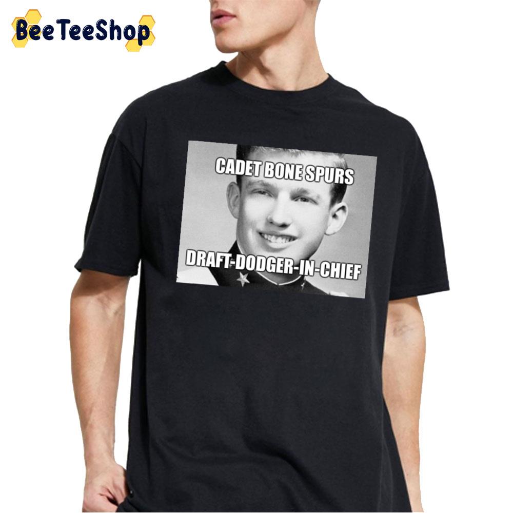Cadet Bone Spurs Draft Dodger In Chief Donald Trump Trending 2022 Unisex T-Shirt Cadet Bone Spurs Draft Dodger In Chief Donald Trump Trending 2022 Unisex T-Shirt