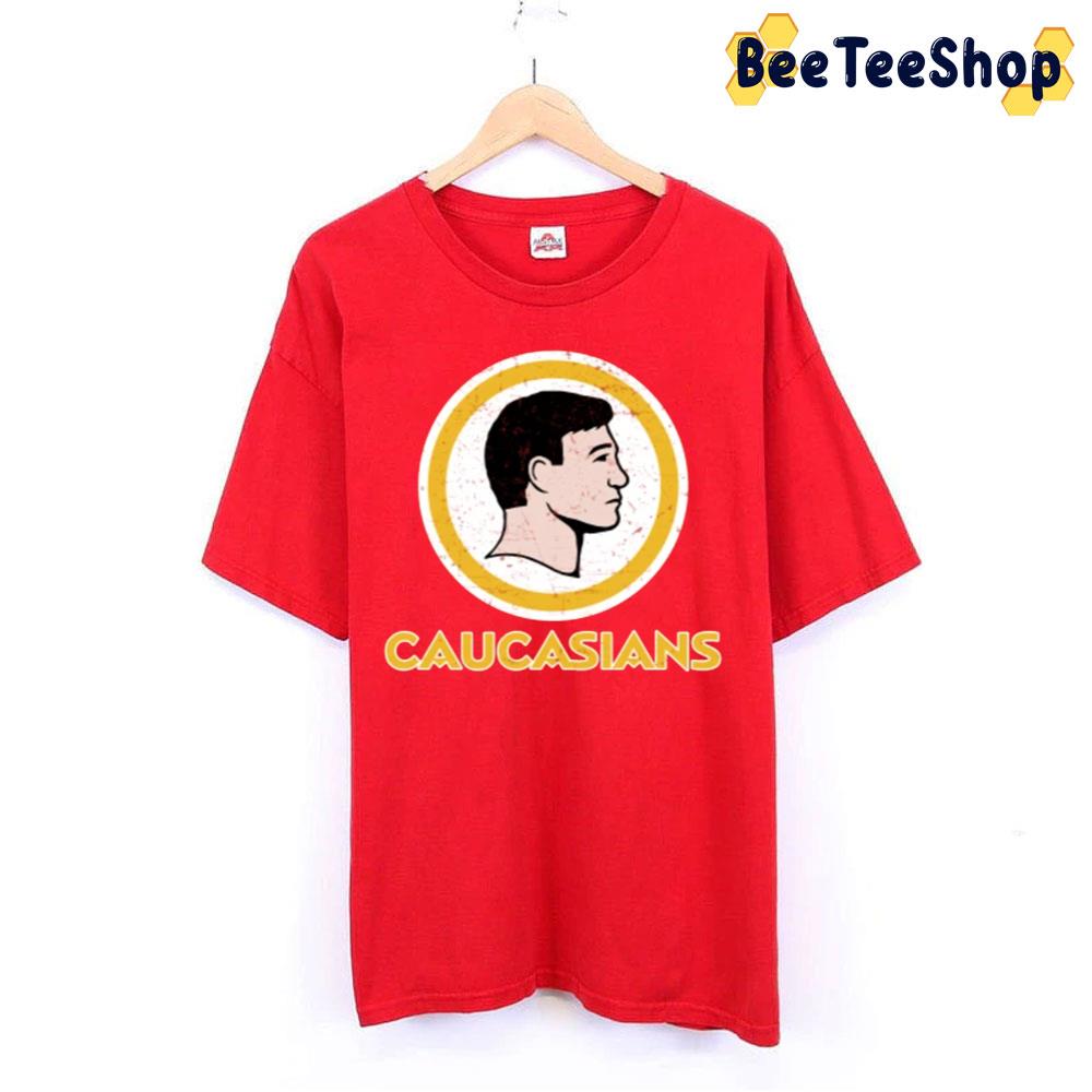 Caucasians Trending 2022 Unisex T-Shirt Caucasians Trending 2022 Unisex T-Shirt
