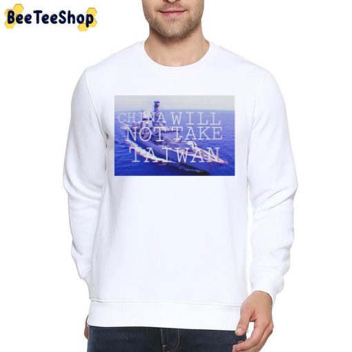 China Will Not Take Taiwan Trending 2022 Unisex T-Shirt