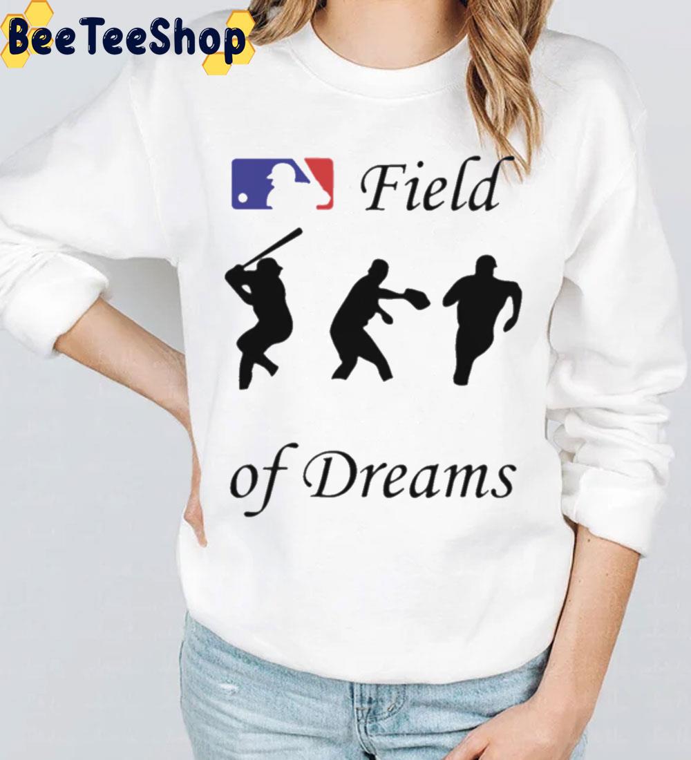 Field Of Dreams Trending Unisex T-Shirt Field Of Dreams Trending Unisex T-Shirt