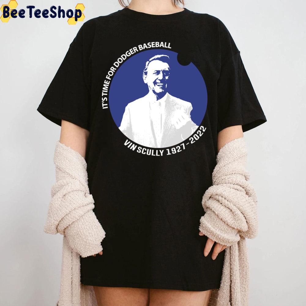 It's Time For Dodger Baseball Vin Scully 1927 2022 Unisex T-Shirt It's Time For Dodger Baseball Vin Scully 1927 2022 Unisex T-Shirt