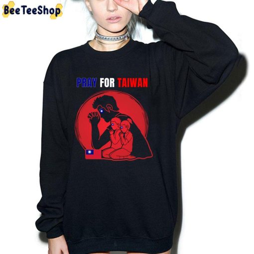 Pray For Taiwan Unisex T-Shirt