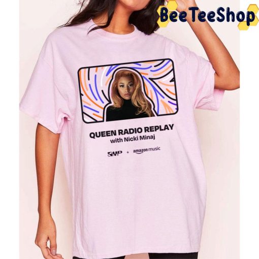 Queen Radio Replay With Nicki Minaj New Trendy Unisex T-Shirt
