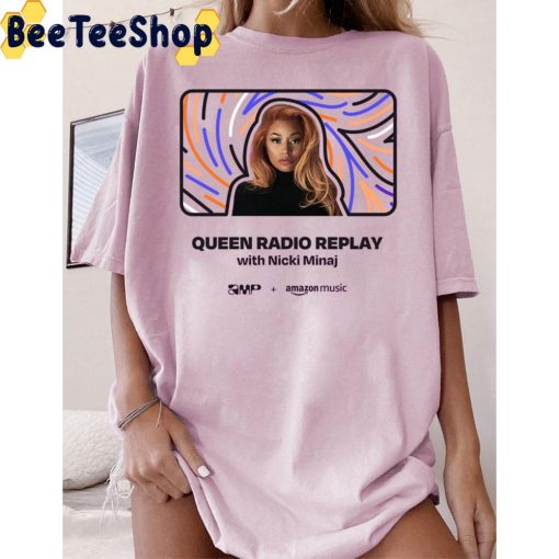 Queen Radio Replay With Nicki Minaj New Trendy Unisex T-Shirt