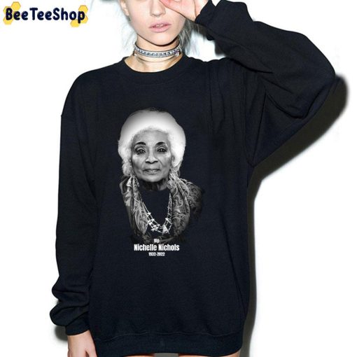 Rip 1932 2022 Nichelle Nichols Unisex T-Shirt