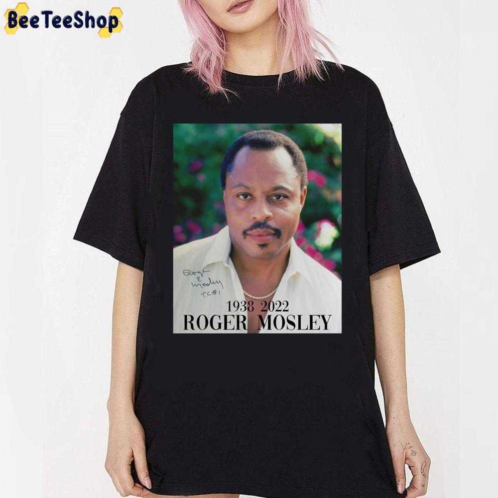 Rip Roger Mosley 1938 2022 Unisex T-Shirt Rip Roger Mosley 1938 2022 Unisex T-Shirt