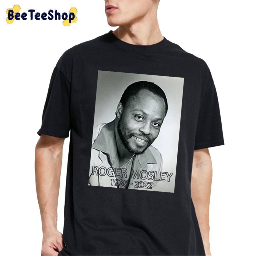 Roger Mosley 1938 2022 Rip Unisex T-Shirt Roger Mosley 1938 2022 Rip Unisex T-Shirt