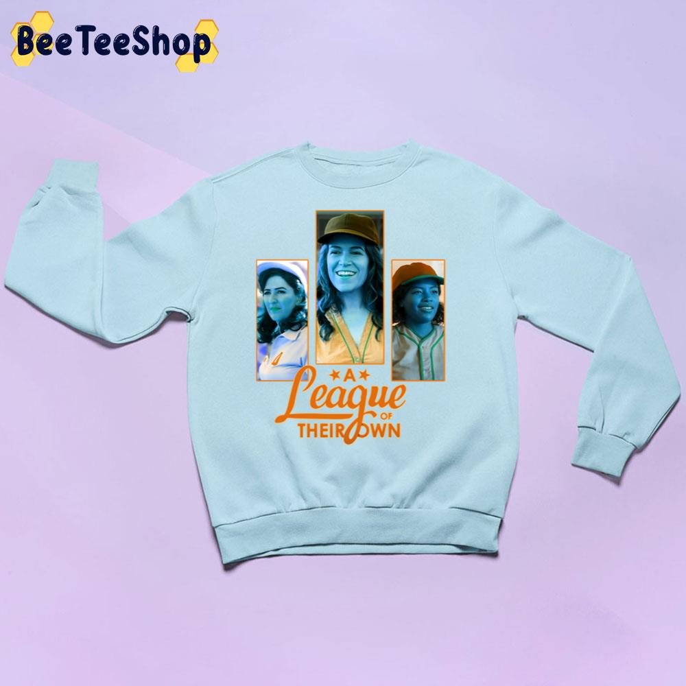 A League Of Their Own Main Characters Trending Unisex Sweatshirt A League Of Their Own Main Characters Trending Unisex Sweatshirt