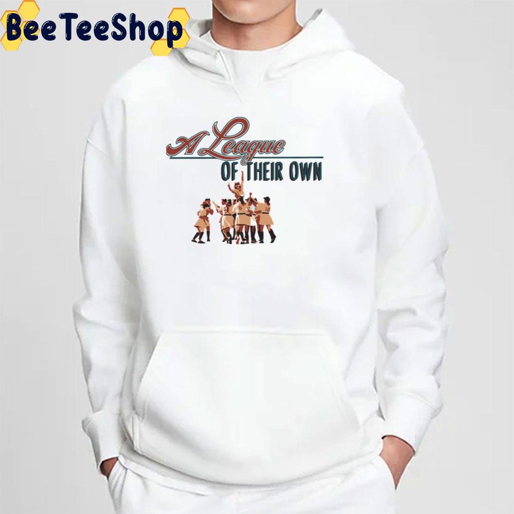 A League Of Their Own Movie Trending Unisex T-Shirt A League Of Their Own Movie Trending Unisex T-Shirt