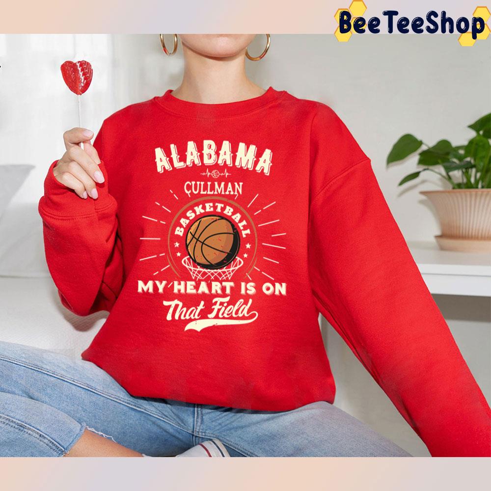 Alabama Cullman My Heart Is On That Field Alabama Basketball Trending Unisex T-Shirt Alabama Cullman My Heart Is On That Field Alabama Basketball Trending Unisex T-Shirt