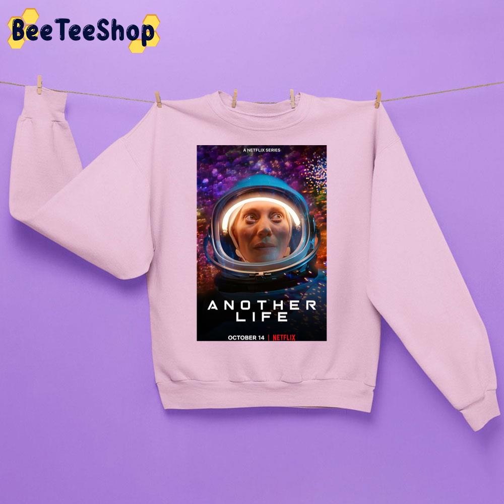 Another Life 2021 Trending Unisex Sweatshirt Another Life 2021 Trending Unisex Sweatshirt