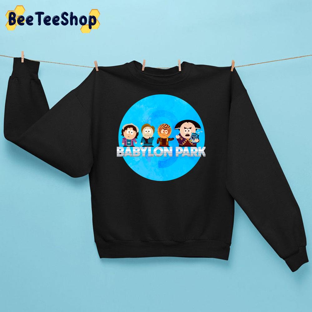 Babylon Park South Park Trending Unisex Sweatshirt Babylon Park South Park Trending Unisex Sweatshirt