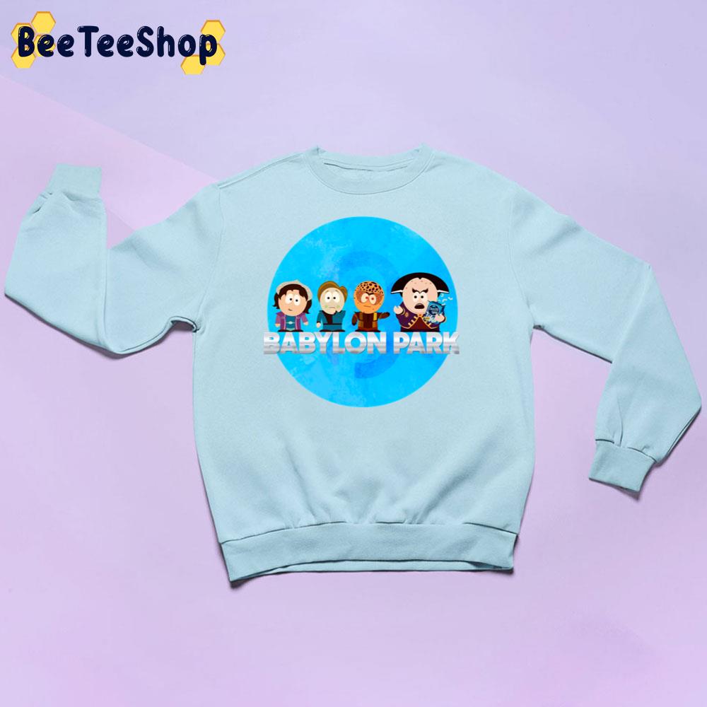 Babylon Park South Park Trending Unisex Sweatshirt Babylon Park South Park Trending Unisex Sweatshirt