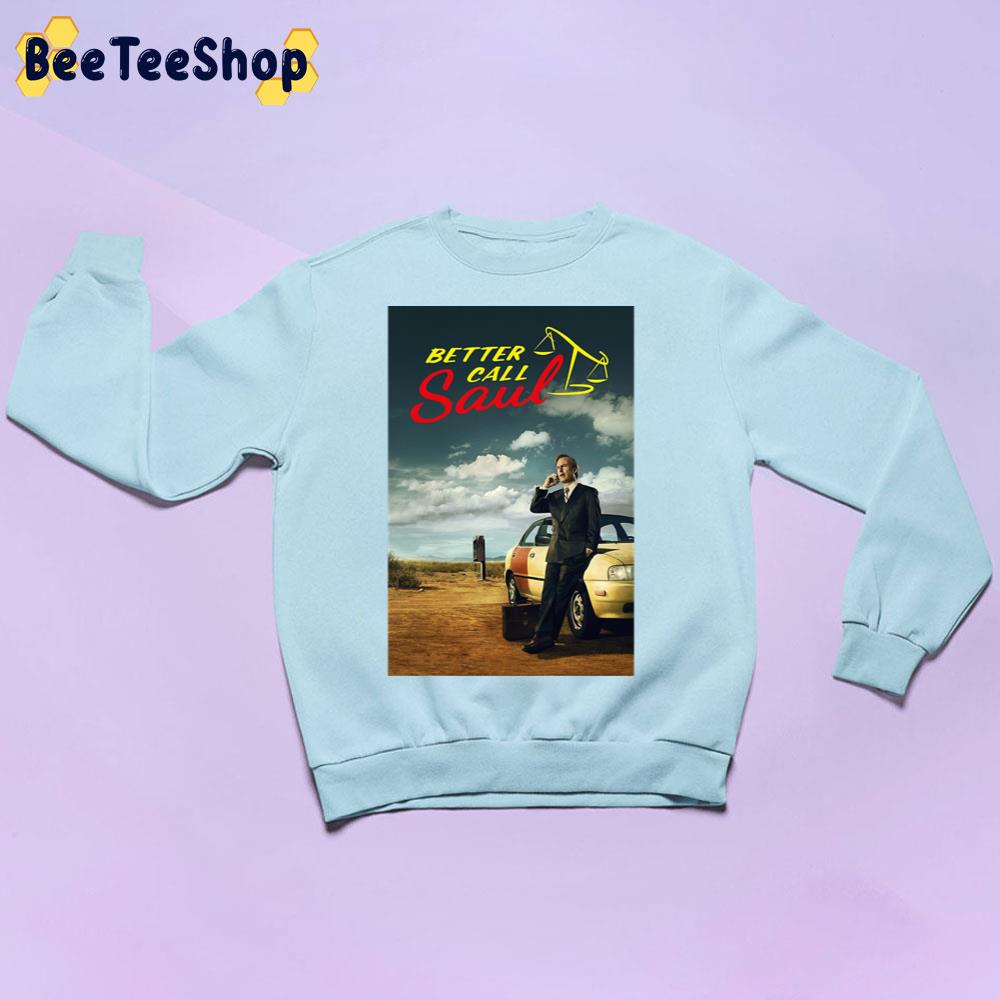 Better Call 2015 Poster Unisex Sweatshirt Better Call 2015 Poster Unisex Sweatshirt