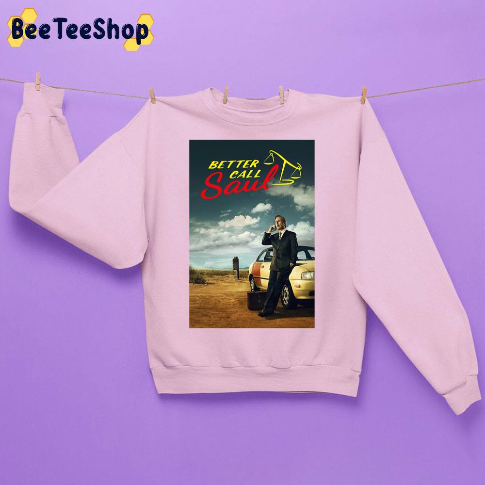 Better Call 2015 Poster Unisex Sweatshirt Better Call 2015 Poster Unisex Sweatshirt