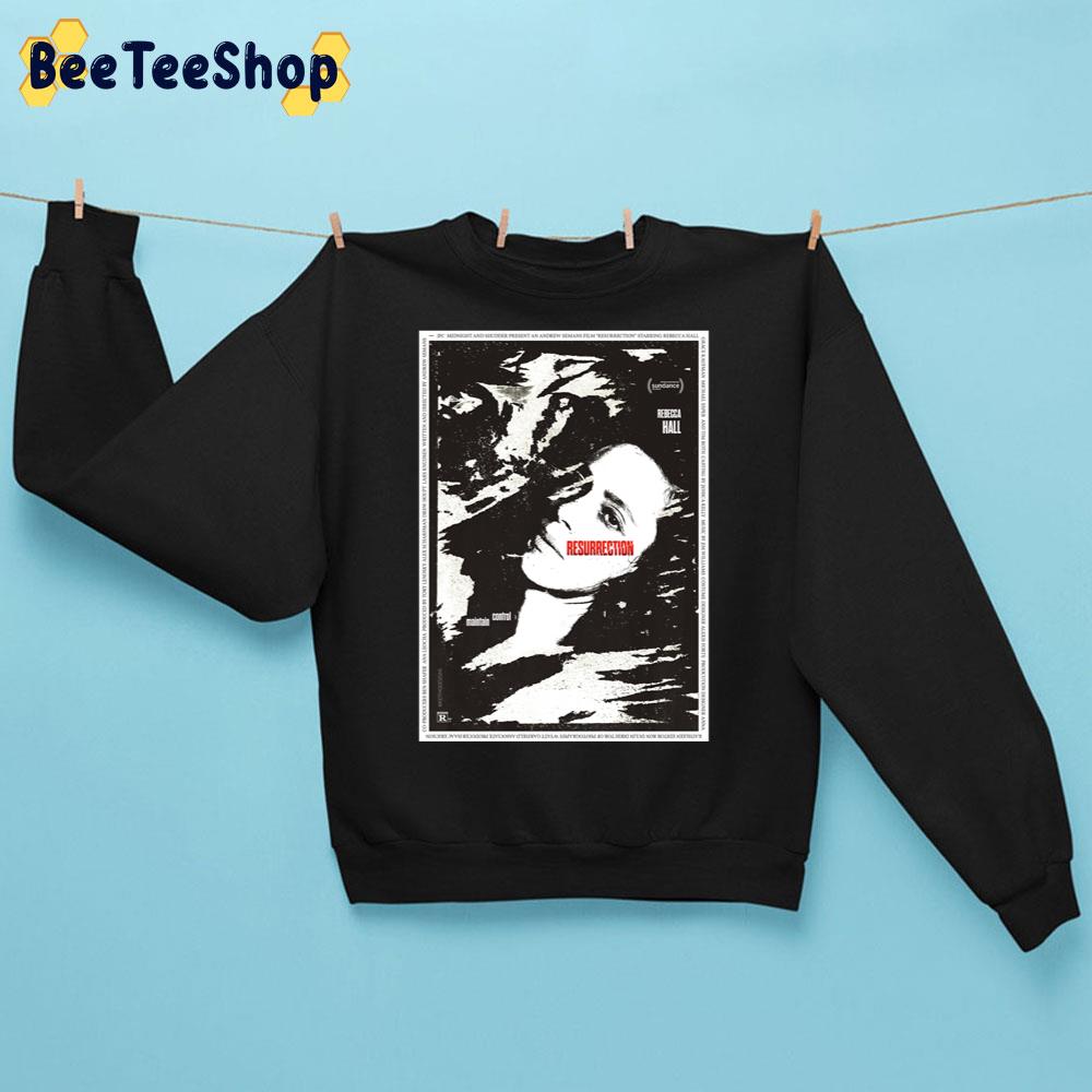 Black White Art Resurrection 2022 Movie Unisex Sweatshirt Black White Art Resurrection 2022 Movie Unisex Sweatshirt