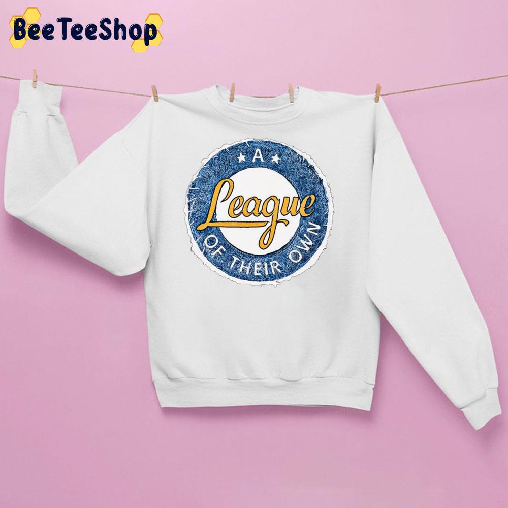 Blue Vintage A League Of Their Own Trending Unisex Sweatshirt Blue Vintage A League Of Their Own Trending Unisex Sweatshirt