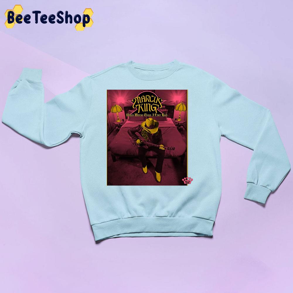 Blues Worse Than I Ever Had New Single Marcus King 2022 Trending Unisex Sweatshirt Blues Worse Than I Ever Had New Single Marcus King 2022 Trending Unisex Sweatshirt