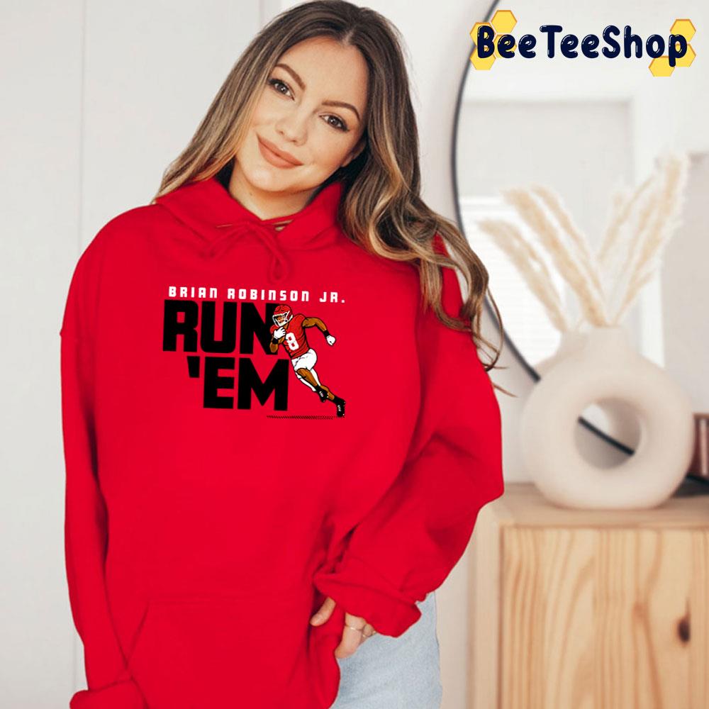 Brian Robinson Jr Run 'em Trending Unisex T-Shirt Brian Robinson Jr Run 'em Trending Unisex T-Shirt