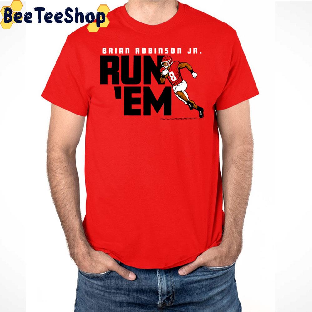 Brian Robinson Jr Run 'em Trending Unisex T-Shirt Brian Robinson Jr Run 'em Trending Unisex T-Shirt