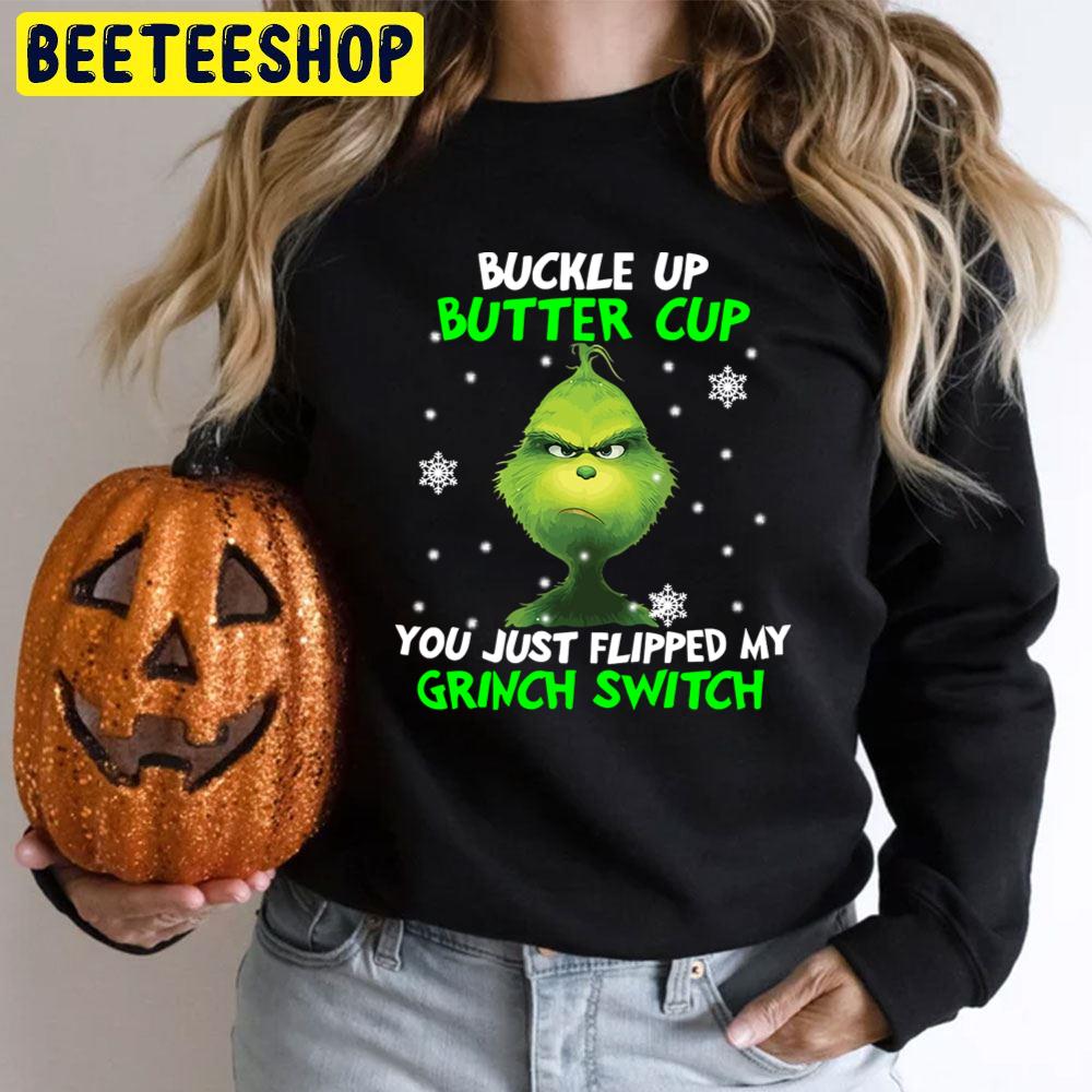 Buckle Up Butter Cup You Just Flipped My Grinch Switch Halloween Trending Unisex T-Shirt Buckle Up Butter Cup You Just Flipped My Grinch Switch Halloween Trending Unisex T-Shirt