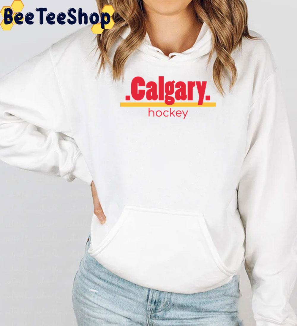 Calgary Hockey Long Calgary Flames Hockey Unisex T-Shirt Calgary Hockey Long Calgary Flames Hockey Unisex T-Shirt