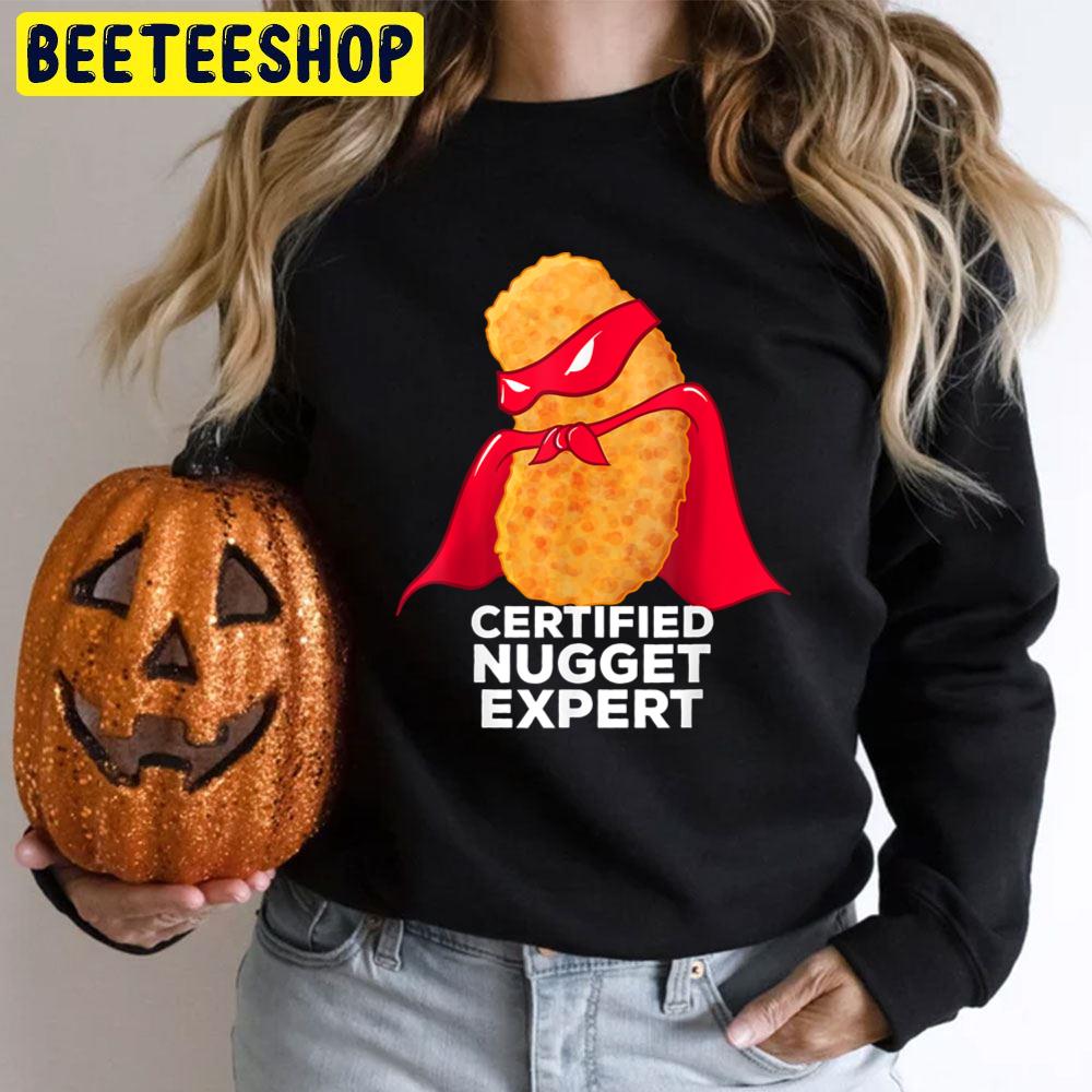 Chicken Nugget Certified Nugget Expert Halloween Trending Unisex T-Shirt Chicken Nugget Certified Nugget Expert Halloween Trending Unisex T-Shirt