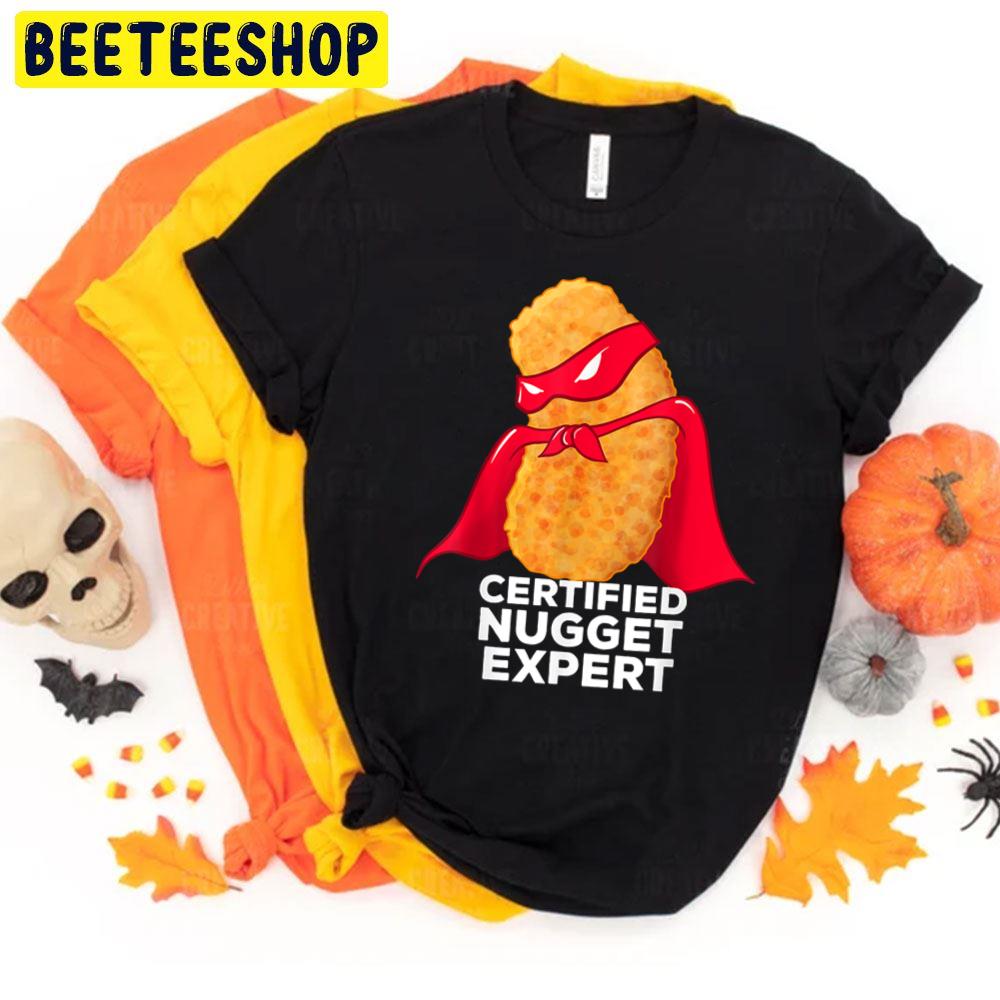Chicken Nugget Certified Nugget Expert Halloween Trending Unisex T-Shirt Chicken Nugget Certified Nugget Expert Halloween Trending Unisex T-Shirt