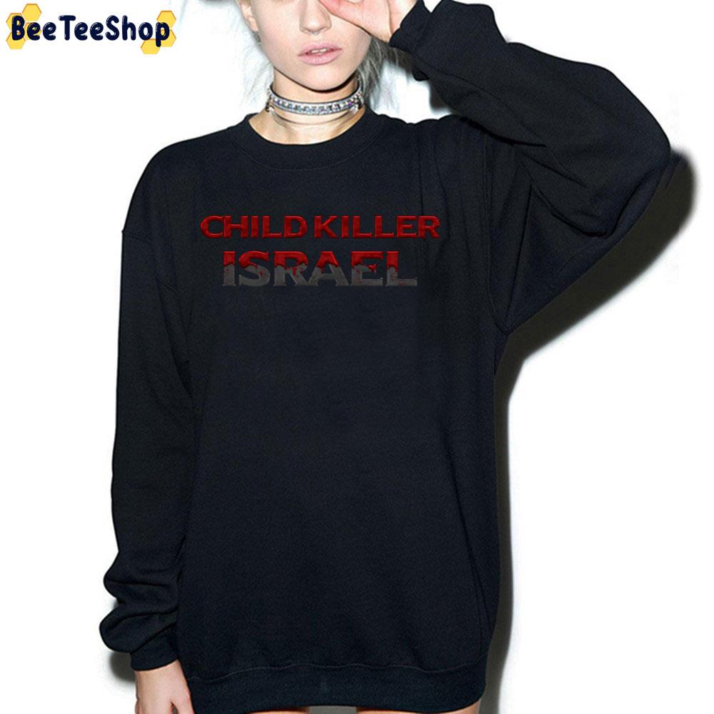 Child Killer Israel 2022 Unisex T-Shirt Child Killer Israel 2022 Unisex T-Shirt