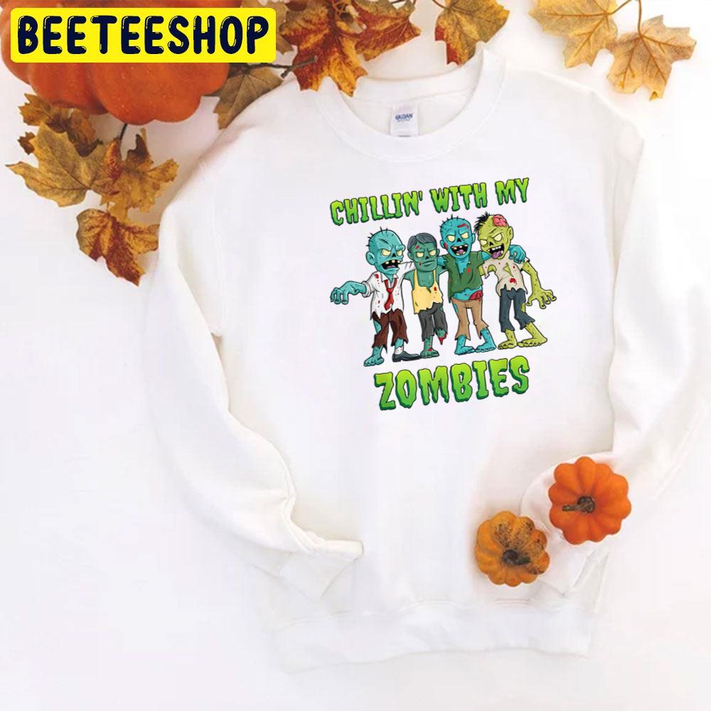 Chillin With My Zombies Funny Halloween Trending Unisex T-Shirt Chillin With My Zombies Funny Halloween Trending Unisex T-Shirt