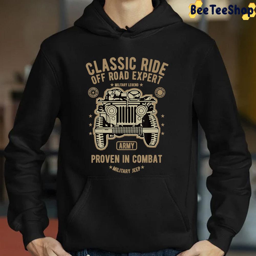 Classic Ride Off Road Expert Proven In Combat Trending Unisex T-Shirt Classic Ride Off Road Expert Proven In Combat Trending Unisex T-Shirt