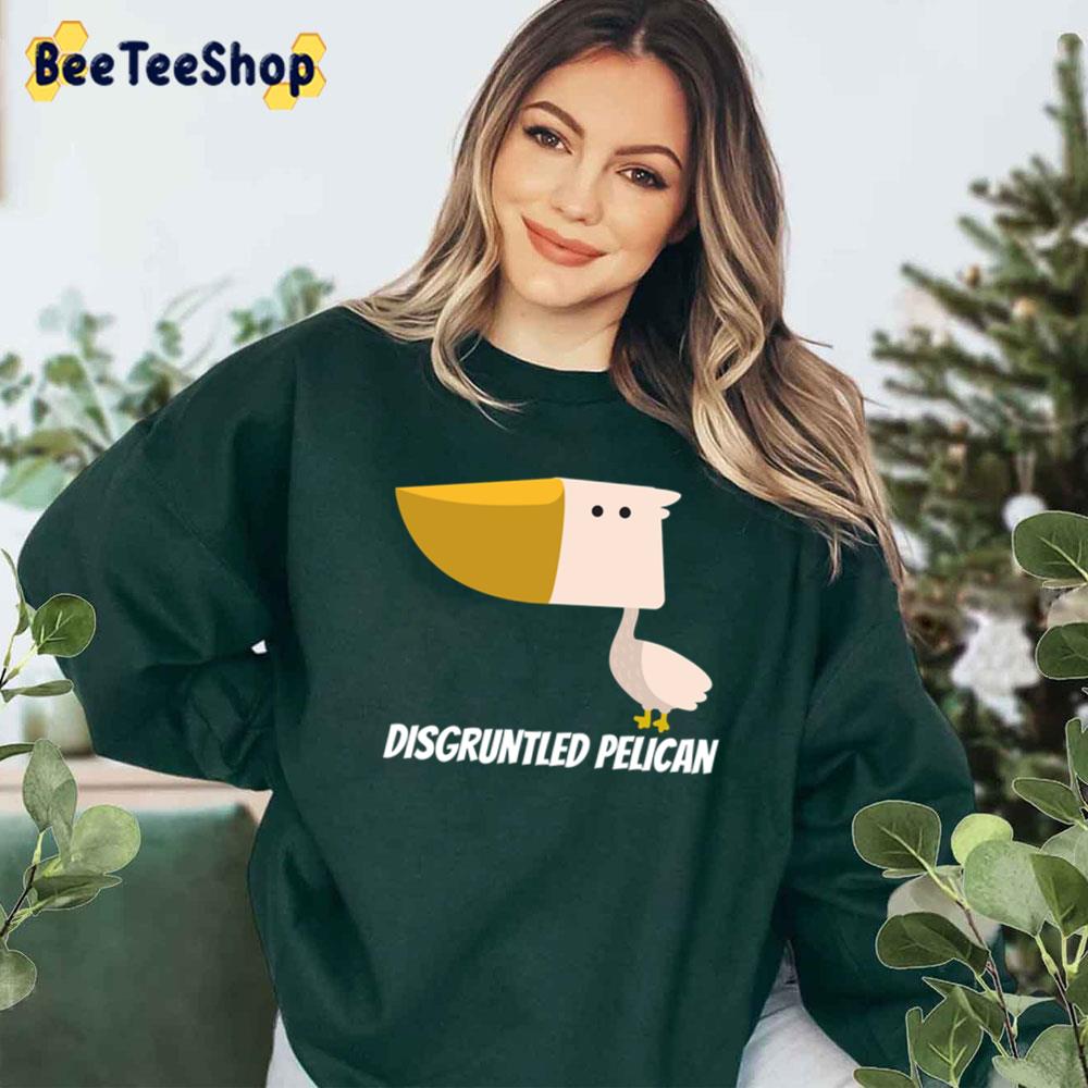 Disgruntled Pelican Funny Moira Schitt's Creek Unisex T-Shirt Disgruntled Pelican Funny Moira Schitt's Creek Unisex T-Shirt