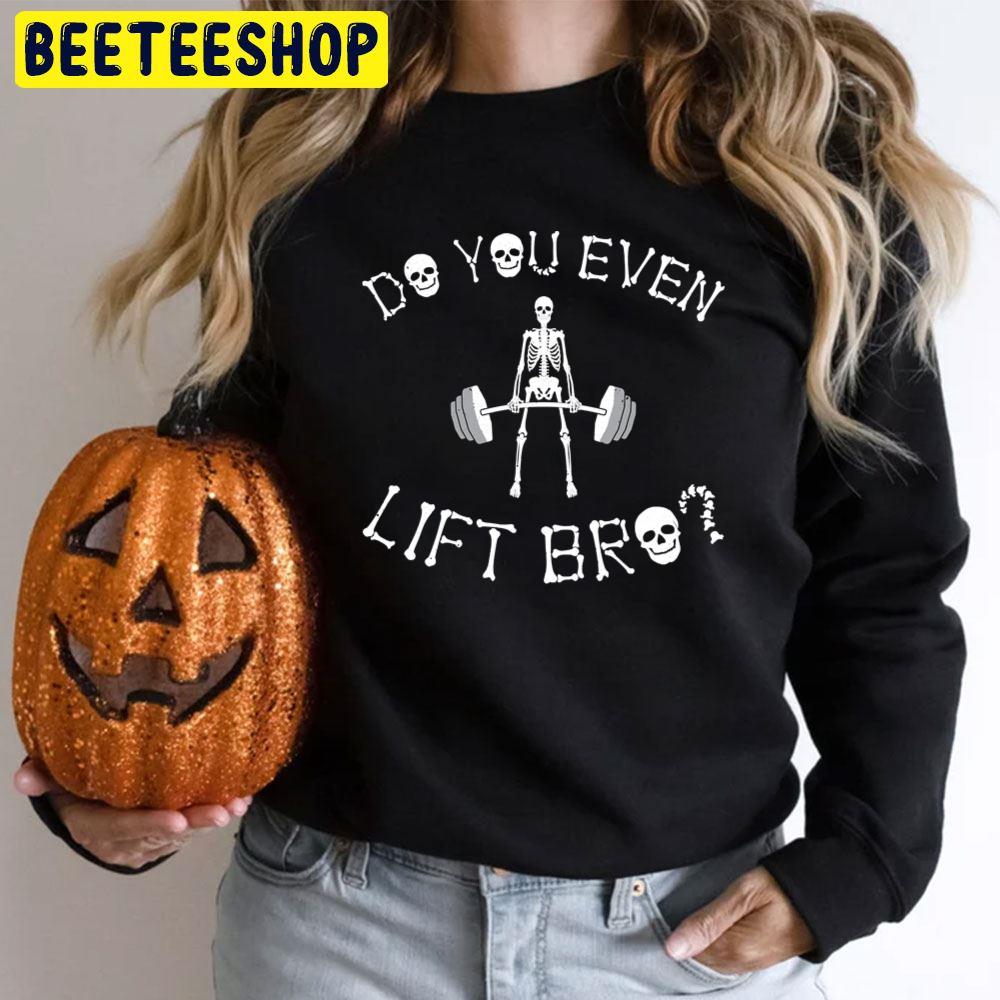Do You Even Lift Bro Halloween Unisex T-Shirt Do You Even Lift Bro Halloween Unisex T-Shirt