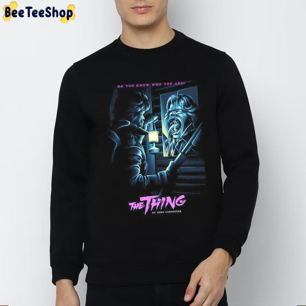 Do You Know Who You Are The Thing Halloween Trending Unisex T-Shirt Do You Know Who You Are The Thing Halloween Trending Unisex T-Shirt