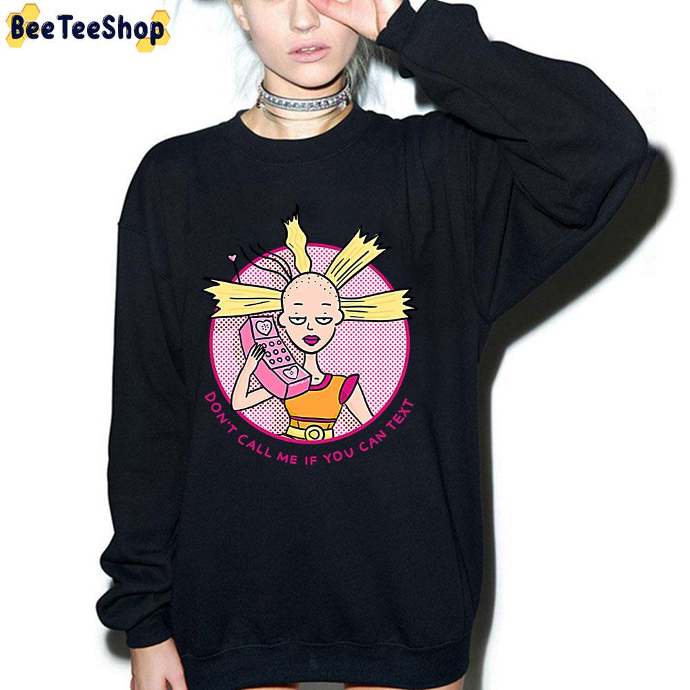 Don't Call Me If You Can Text Crazy Doll Cynthia Pickle Rugrats Trending Unisex T-Shirt Don't Call Me If You Can Text Crazy Doll Cynthia Pickle Rugrats Trending Unisex T-Shirt