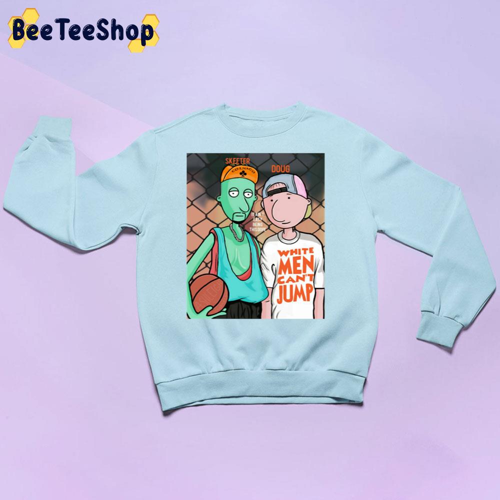Doug And Skeeter White Men Can't Jump Trending Unisex Sweatshirt Doug And Skeeter White Men Can't Jump Trending Unisex Sweatshirt