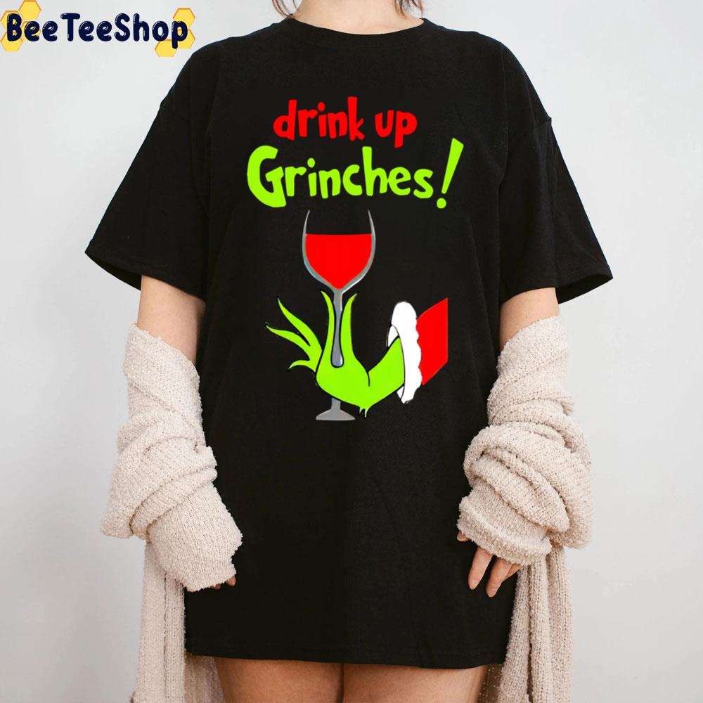 Drink Up Grinches Christmas Trending Unisex T-Shirt Drink Up Grinches Christmas Trending Unisex T-Shirt
