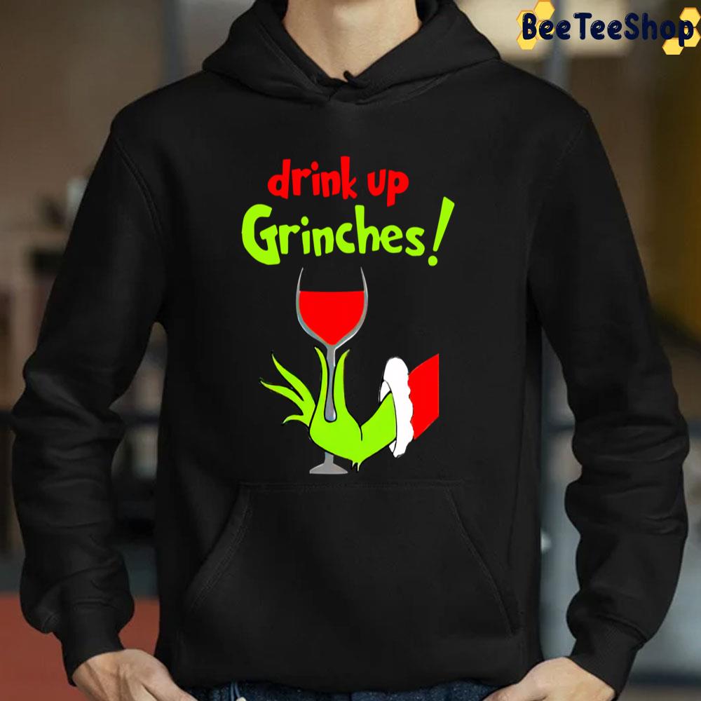 Drink Up Grinches Christmas Trending Unisex T-Shirt Drink Up Grinches Christmas Trending Unisex T-Shirt