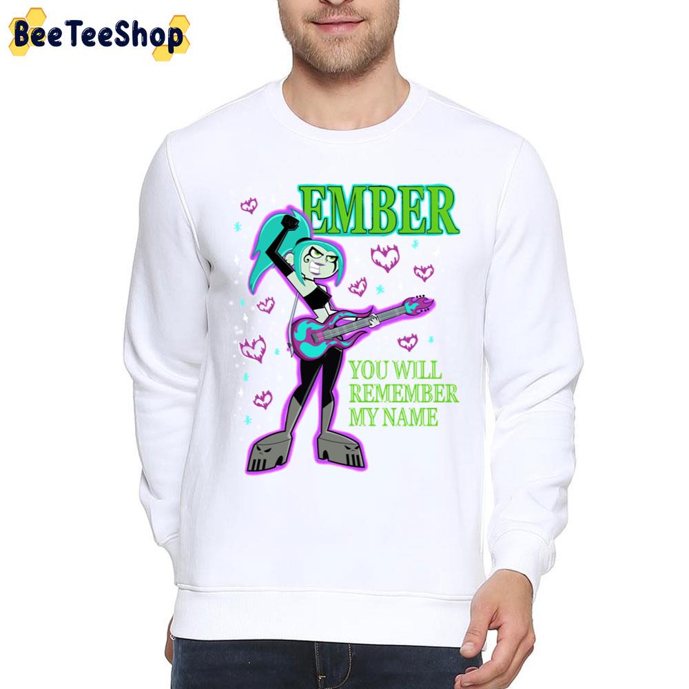 Ember You Will Remember My Name Danny Phantom Trending Unisex T-Shirt Ember You Will Remember My Name Danny Phantom Trending Unisex T-Shirt