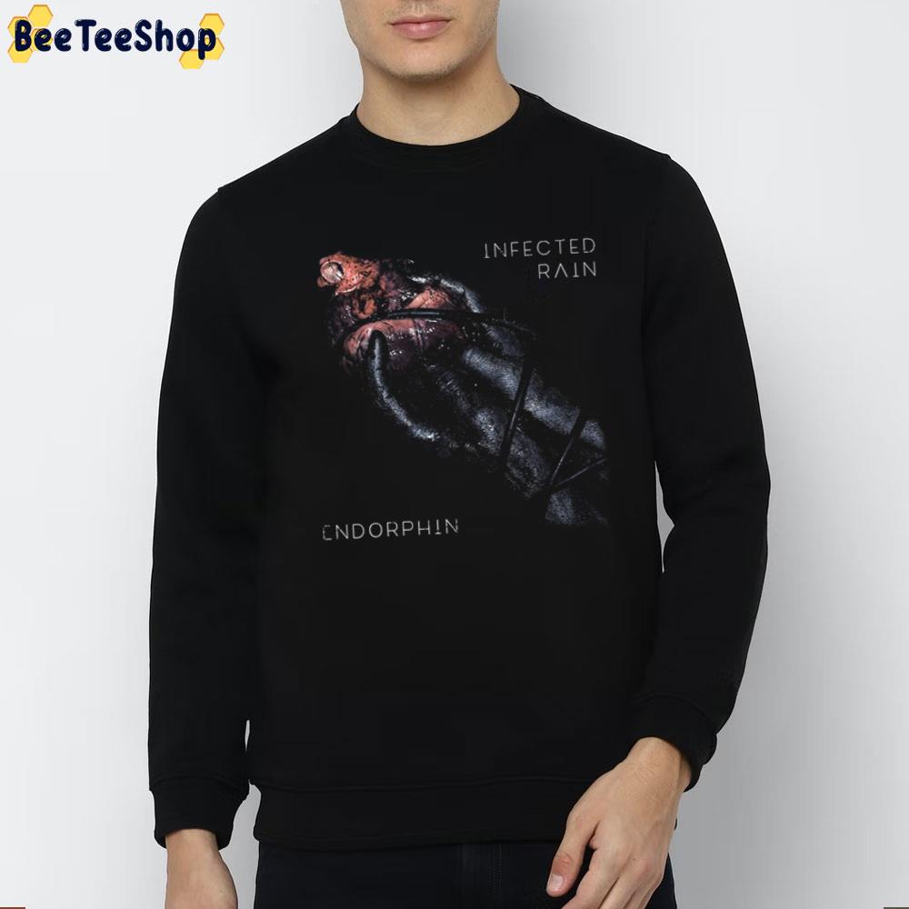 Endorphin Infected Rain Trending Unisex T-Shirt Endorphin Infected Rain Trending Unisex T-Shirt