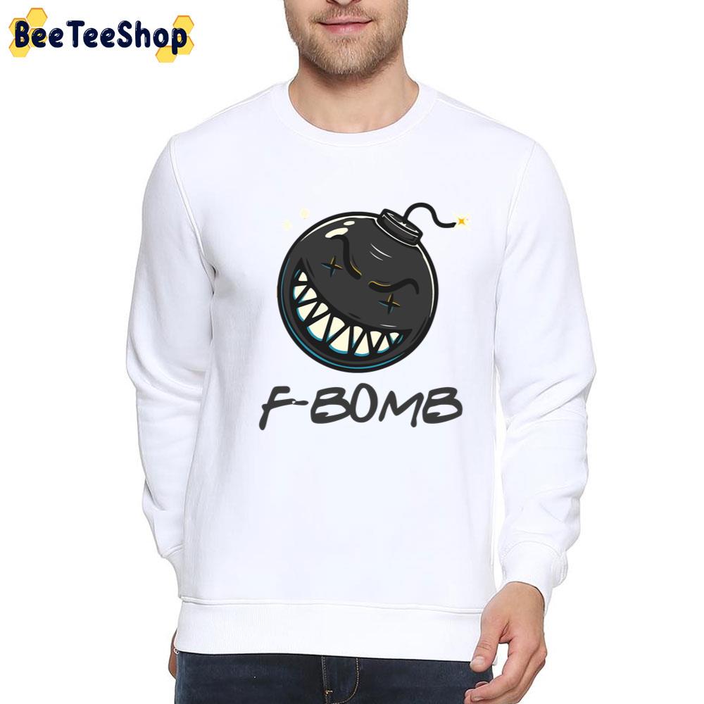 F Bomb Drop Funny Trending Unisex T-Shirt F Bomb Drop Funny Trending Unisex T-Shirt