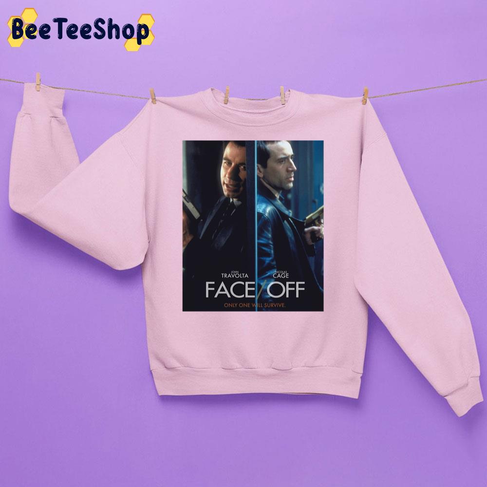Face Off John Travolta Nicolas Cage Only One Will Survive Trending Unisex Sweatshirt Face Off John Travolta Nicolas Cage Only One Will Survive Trending Unisex Sweatshirt