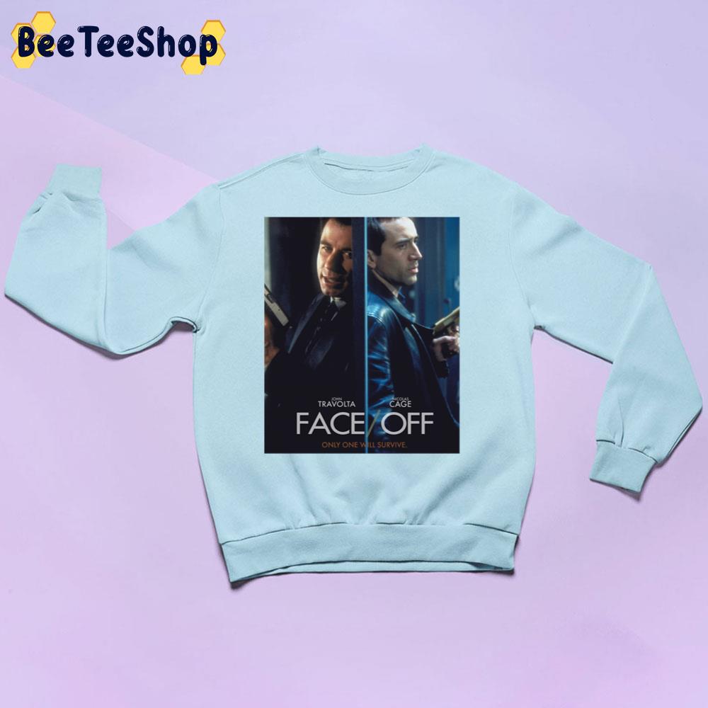 Face Off John Travolta Nicolas Cage Only One Will Survive Trending Unisex Sweatshirt Face Off John Travolta Nicolas Cage Only One Will Survive Trending Unisex Sweatshirt