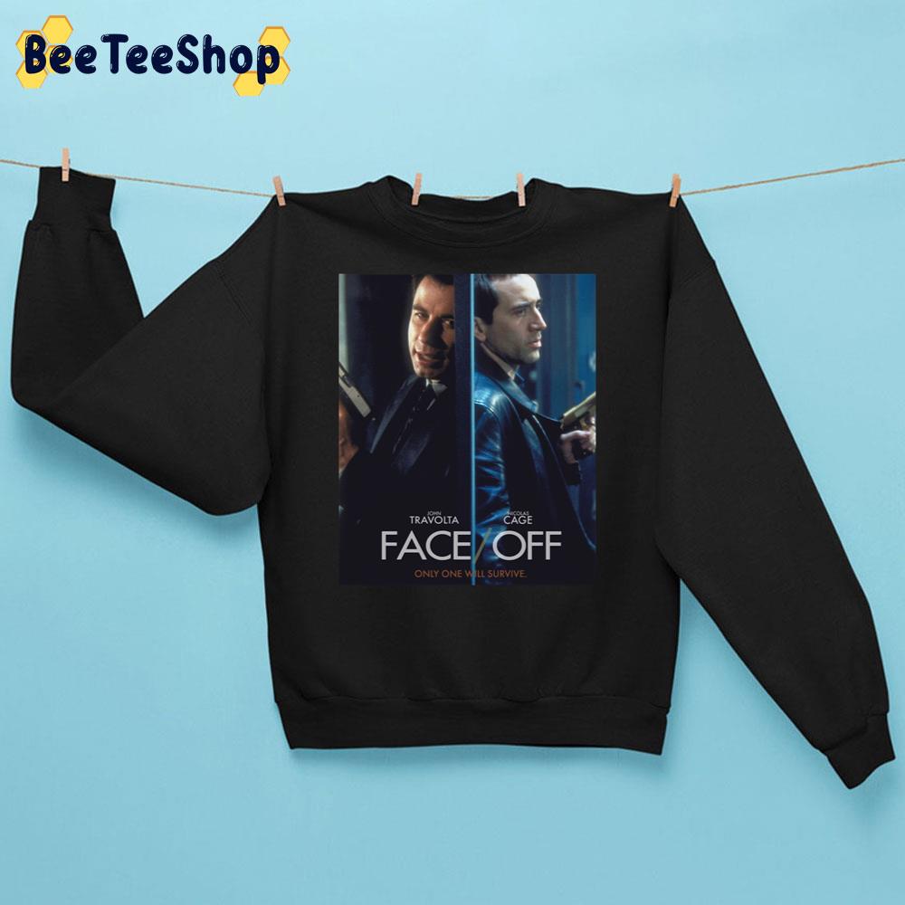 Face Off John Travolta Nicolas Cage Only One Will Survive Trending Unisex Sweatshirt Face Off John Travolta Nicolas Cage Only One Will Survive Trending Unisex Sweatshirt