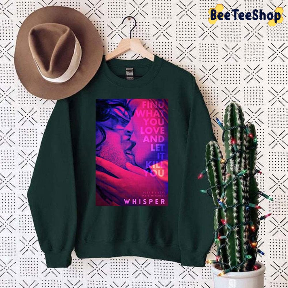 Find What You Love And Let It Kill You No Way Out 2022 Unisex Sweatshirt Find What You Love And Let It Kill You No Way Out 2022 Unisex Sweatshirt
